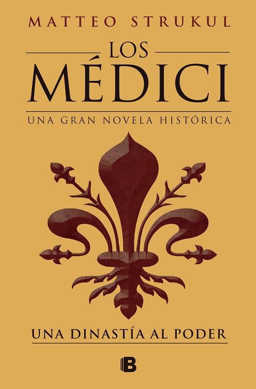 Los Médici 1 - Una dinastía al poder | 9788466675970 | Strukul, Matteo | Librería Castillón - Comprar libros online Aragón, Barbastro