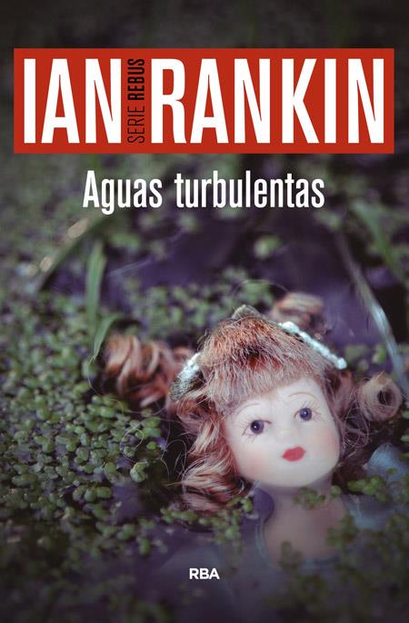 Aguas turbulentas | 9788490566558 | RANKIN , IAN | Librería Castillón - Comprar libros online Aragón, Barbastro