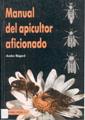 MANUAL DEL APICULTOR AFICIONADO | 9788420007731 | REGAR, ANDRE | Librería Castillón - Comprar libros online Aragón, Barbastro