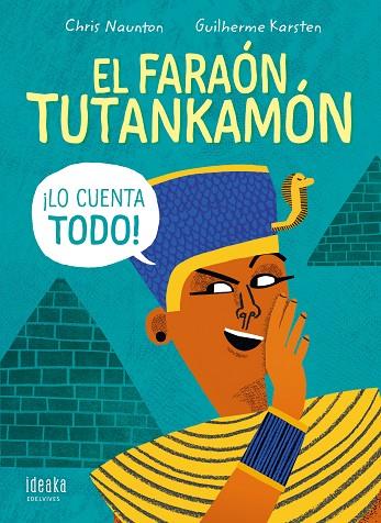 El faraón Tutankamón ¡lo cuenta todo! | 9788414035900 | Naunton, Chris | Librería Castillón - Comprar libros online Aragón, Barbastro