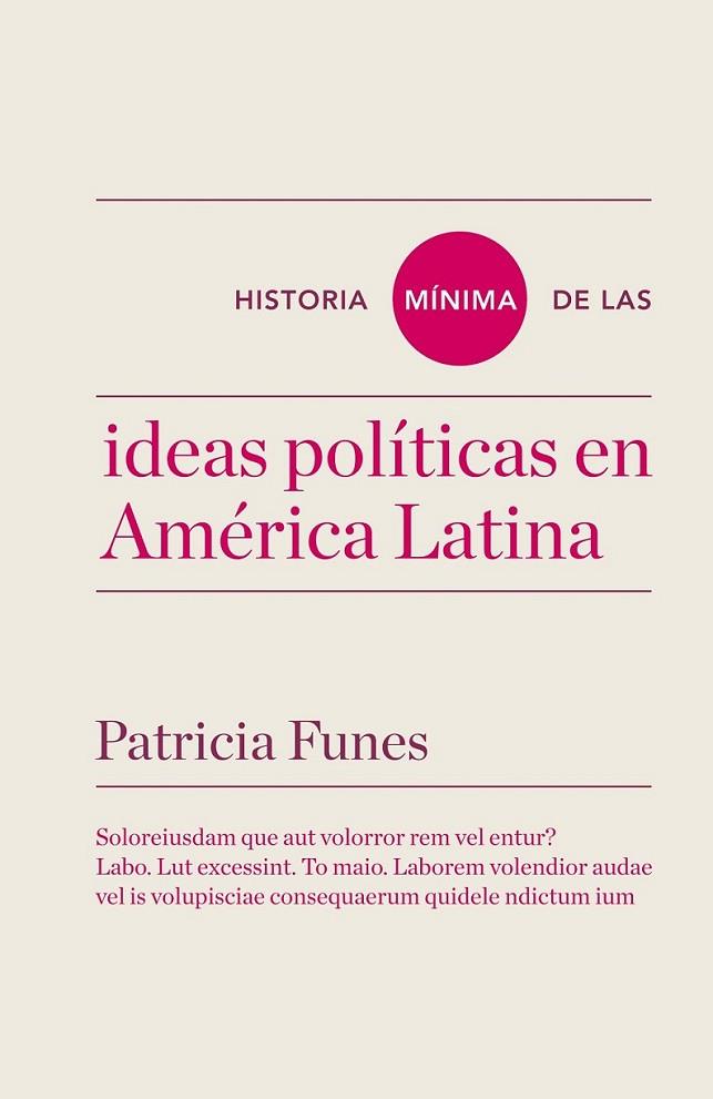 Historia mínima de las ideas en América Latina | 9788415832829 | Funes, Patricia | Librería Castillón - Comprar libros online Aragón, Barbastro