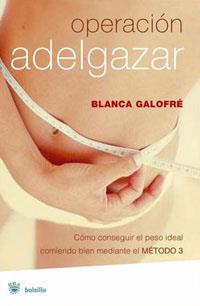 OPERACION ADELGAZAR | 9788479010522 | GALOFRE, BLANCA | Librería Castillón - Comprar libros online Aragón, Barbastro