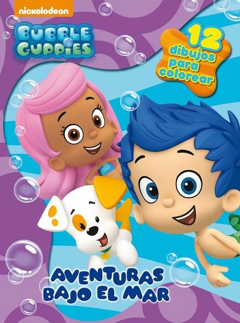 Aventuras bajo el mar - Bubble Guppies Actividades 3 | 9788437201306 | NICKELODEON | Librería Castillón - Comprar libros online Aragón, Barbastro