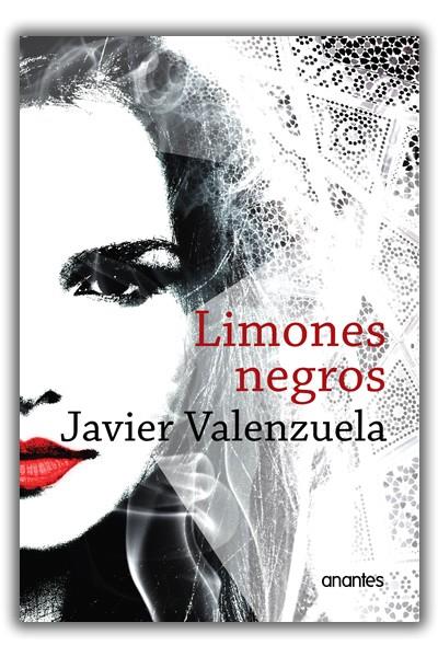 Limones negros | 9788494656231 | Valenzuela Gimeno, Javier | Librería Castillón - Comprar libros online Aragón, Barbastro