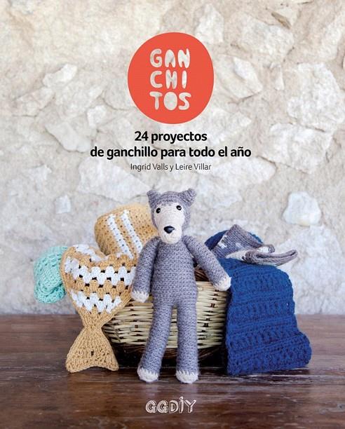 Ganchitos | 9788425229404 | Valls Soley, Ingrid/Villar Gómez, Leire | Librería Castillón - Comprar libros online Aragón, Barbastro