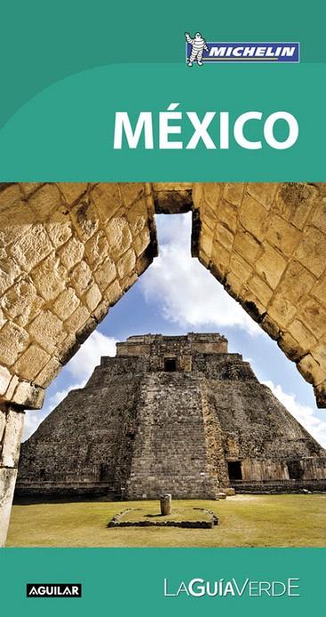 México (La Guía verde 2018) | 9788403517912 | Michelin | Librería Castillón - Comprar libros online Aragón, Barbastro