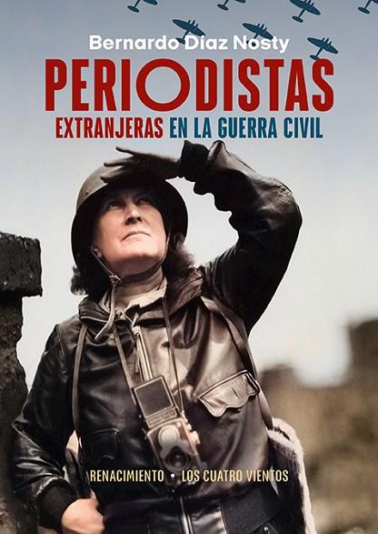 Periodistas extranjeras en la Guerra Civil | 9788419231826 | Díaz Nosty, Bernardo | Librería Castillón - Comprar libros online Aragón, Barbastro