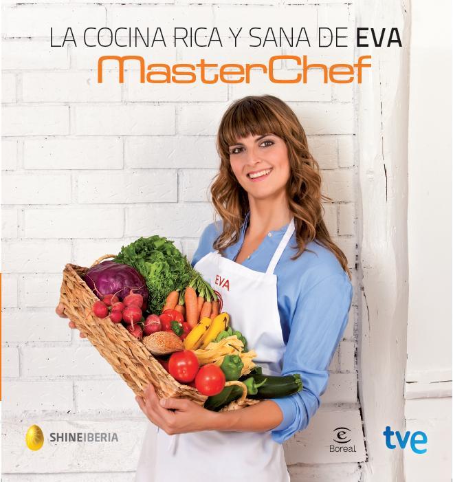 La cocina de Eva | 9788467040128 | MasterChef/CR TVE | Librería Castillón - Comprar libros online Aragón, Barbastro