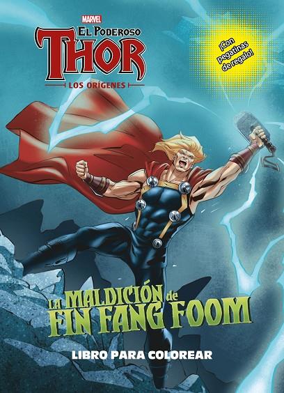 Thor. Los orígenes. La maldición de Fin Fang Foom. Libro para colorear | 9788416914289 | Marvel | Librería Castillón - Comprar libros online Aragón, Barbastro