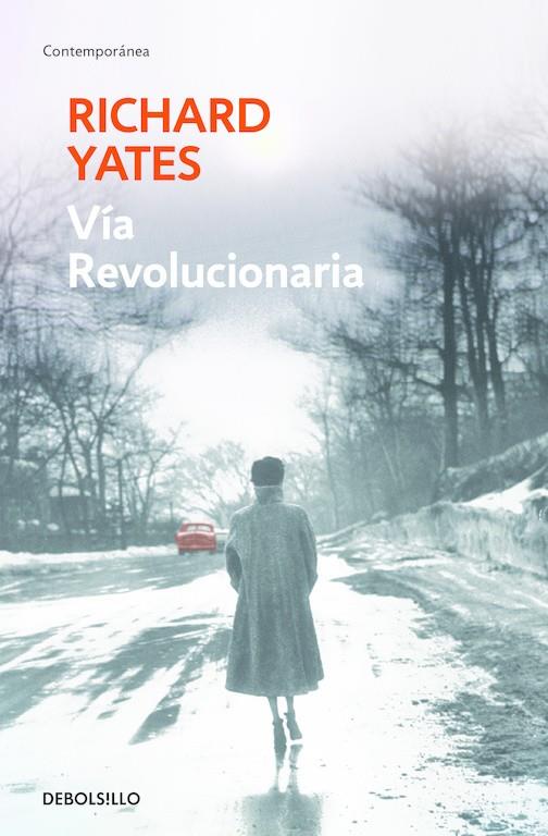 Vía revoluionaria | 9788466331456 | YATES, RICHARD | Librería Castillón - Comprar libros online Aragón, Barbastro