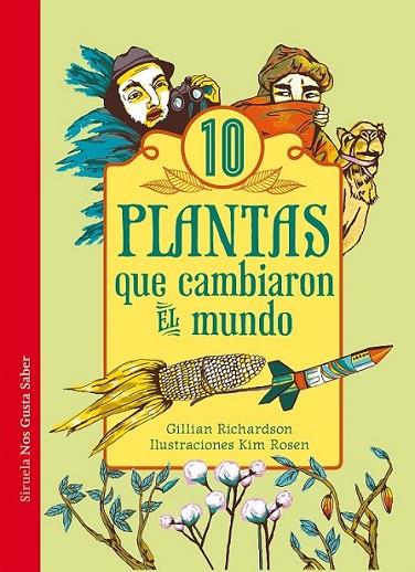 Diez plantas que cambiaron el mundo | 9788416120635 | Richardson, Gillian | Librería Castillón - Comprar libros online Aragón, Barbastro