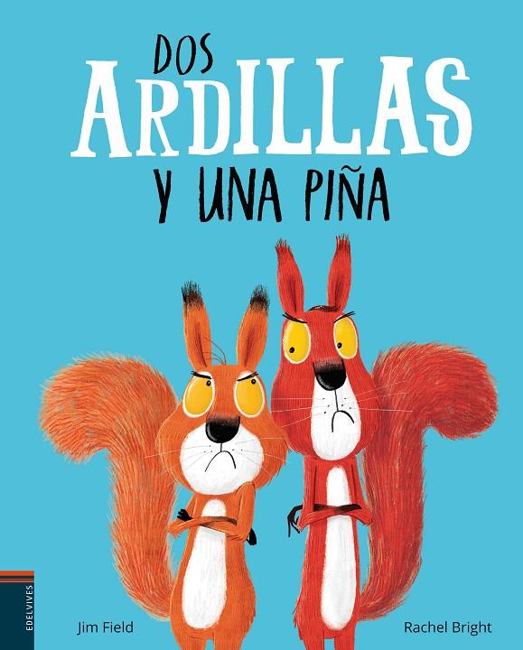 Dos ardillas y una piña | 9788414009833 | Bright, Rachel | Librería Castillón - Comprar libros online Aragón, Barbastro