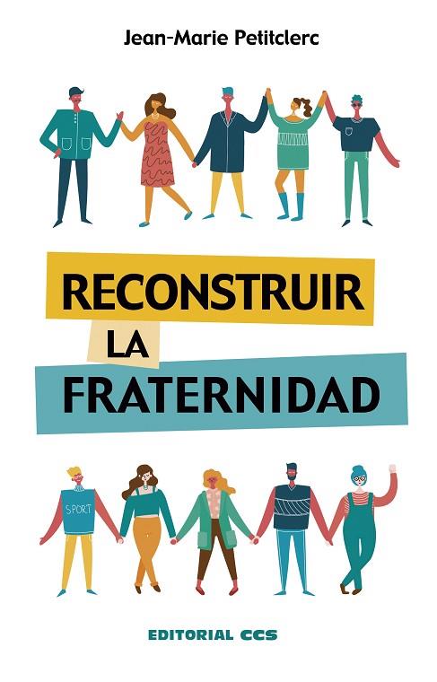 Reconstruir la fraternidad | 9788413790718 | Petitclerc, Jean-Marie | Librería Castillón - Comprar libros online Aragón, Barbastro