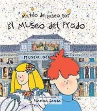 MATEO DE PASEO POR EL MUSEO DEL PRADO | 9788484880707 | GARCIA, MARINA | Librería Castillón - Comprar libros online Aragón, Barbastro