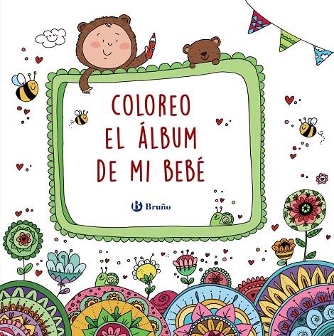 Coloreo el álbum de mi bebé | 9788469624227 | Aznar Medina, M.ª Ángeles | Librería Castillón - Comprar libros online Aragón, Barbastro
