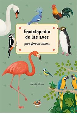 Enciclopedia de las aves para jóvenes lectores | 9788419282002 | Juma, Jomás | Librería Castillón - Comprar libros online Aragón, Barbastro