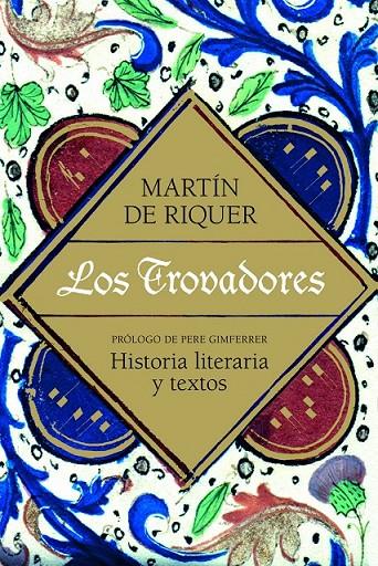 TROVADORES, LOS | 9788434405479 | DE RIQUER, MARTIN | Librería Castillón - Comprar libros online Aragón, Barbastro