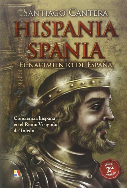 Hispania - Spania : El nacimiento de España | 9788497391603 | Cantera Montenegro, Santiago | Librería Castillón - Comprar libros online Aragón, Barbastro