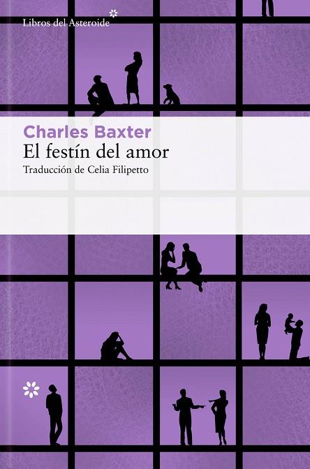 El festín del amor | 9788417977986 | Baxter, Charles | Librería Castillón - Comprar libros online Aragón, Barbastro