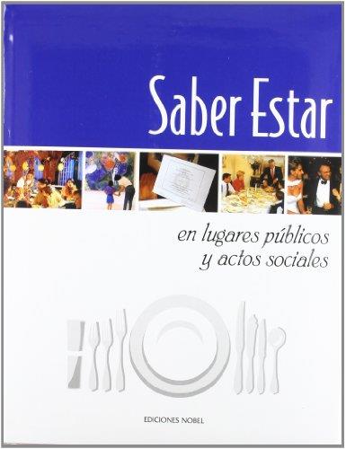SABER ESTAR EN LUGARES PUBLICOS Y ACTOS SOCIALES | 9788489770218 | Librería Castillón - Comprar libros online Aragón, Barbastro