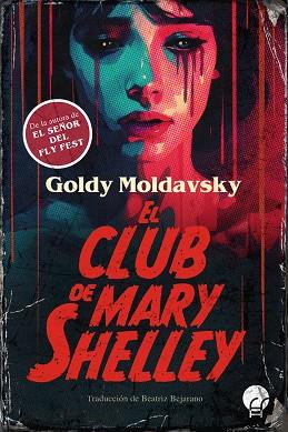 El club de Mary Shelley | 9788419472793 | Moldavsky, Goldy | Librería Castillón - Comprar libros online Aragón, Barbastro