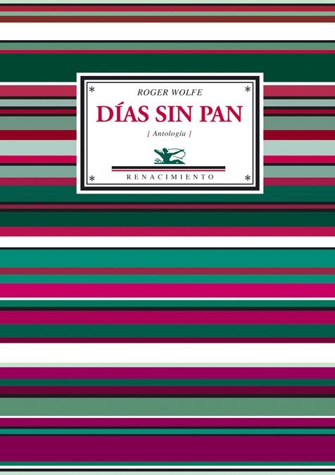 DIAS SIN PAN | 9788484723011 | WOLFE, ROGER | Librería Castillón - Comprar libros online Aragón, Barbastro