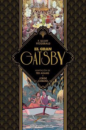 El gran Gatsby (novela gráfica) | 9788411407403 | Ted Adams | Francis Scott Fitzgerald | Jorge Coelho | Librería Castillón - Comprar libros online Aragón, Barbastro