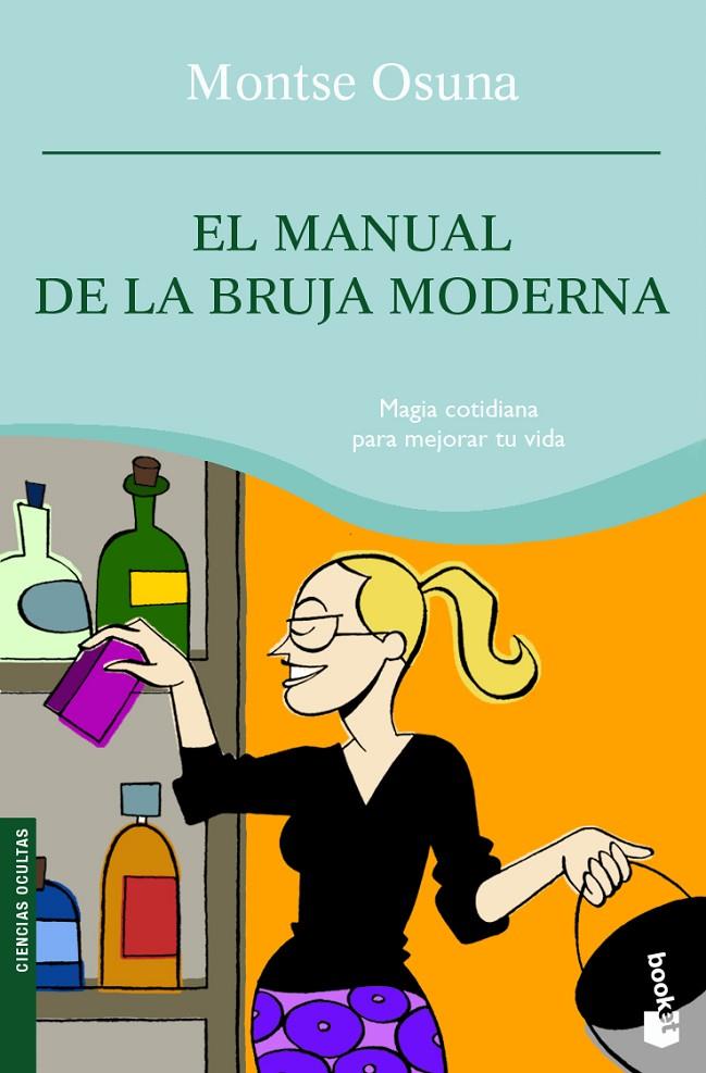 MANUAL DE LA BRUJA MODERNA, EL - BOOKET | 9788427035638 | OSUNA, MONTSE | Librería Castillón - Comprar libros online Aragón, Barbastro