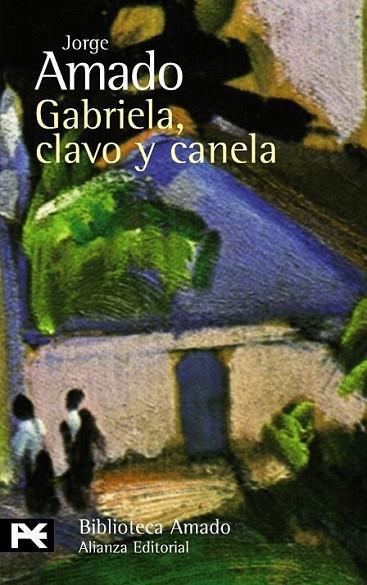 GABRIELA, CLAVO Y CANELA - LB | 9788420649740 | AMADO, JORGE | Librería Castillón - Comprar libros online Aragón, Barbastro