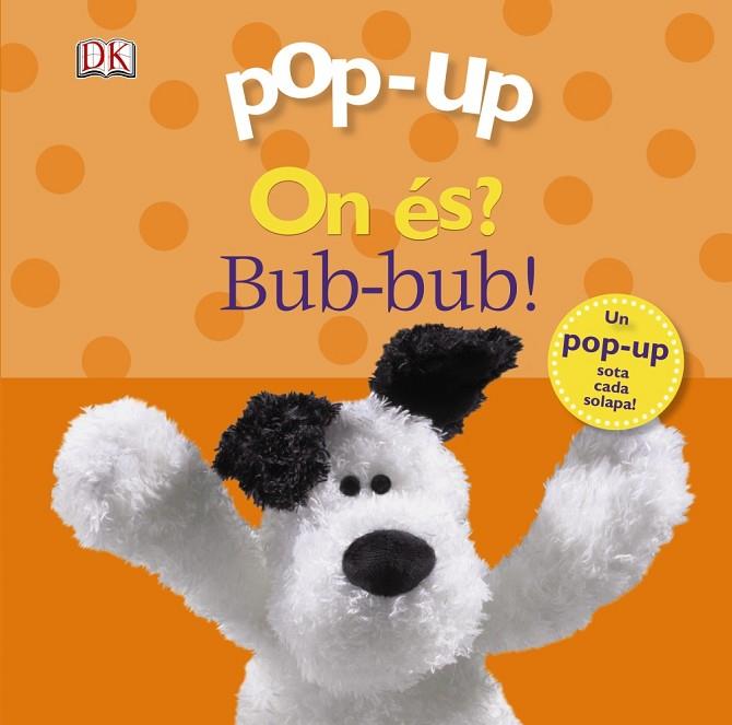 Pop-up On és? Bub-bub! | 9788499065762 | Sirett, Dawn | Librería Castillón - Comprar libros online Aragón, Barbastro