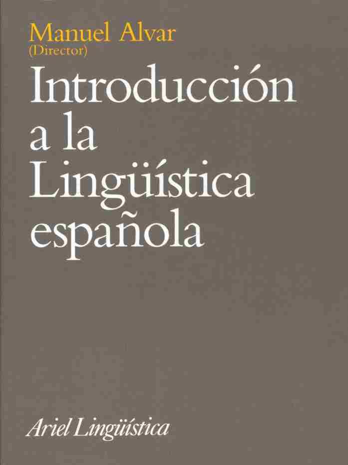 INTRODUCCION A LA LINGUISTICA ESPAÑOLA | 9788434482395 | ALVAR, MANUEL | Librería Castillón - Comprar libros online Aragón, Barbastro