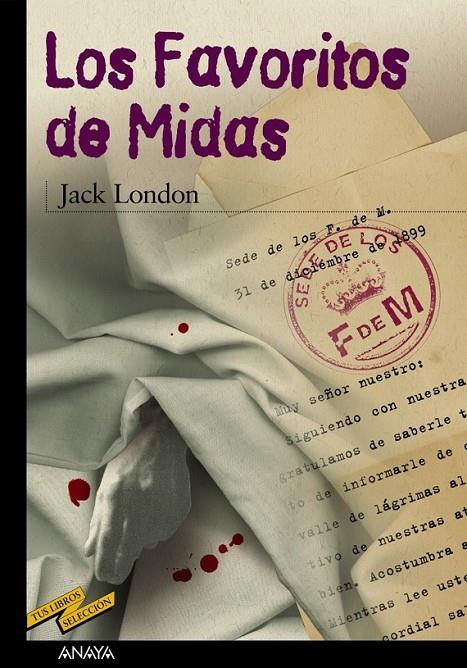 FAVORITOS DE MIDAS, LOS (TUS LIBROS SELEC.) | 9788420712666 | LONDON, JACK | Librería Castillón - Comprar libros online Aragón, Barbastro