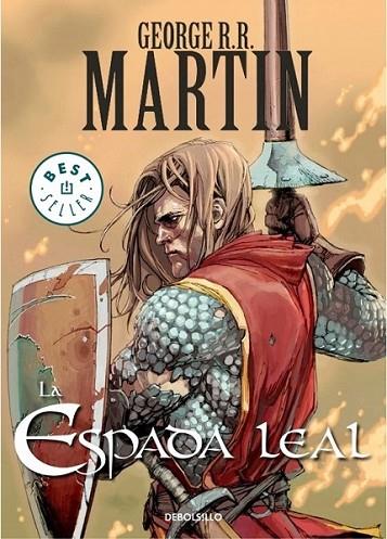 ESPADA LEAL, LA | 9788499891071 | MARTIN, GEORGE R. R. | Librería Castillón - Comprar libros online Aragón, Barbastro