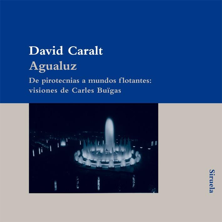 AGUALUZ | 9788498413922 | CARALT, DAVID | Librería Castillón - Comprar libros online Aragón, Barbastro
