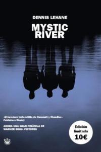 MYSTIC RIVER (ED.LIMITADA) | 9788478711550 | LEHANE, DENNIS | Librería Castillón - Comprar libros online Aragón, Barbastro