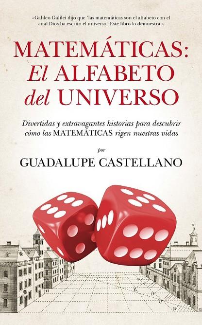 Matemáticas: El alfabeto del Universo | 9788494155222 | Castellano Pérez, Guadalupe | Librería Castillón - Comprar libros online Aragón, Barbastro