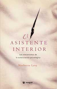 ASENTIMIENTO INTERIOR, EL | 9788478713578 | LEVY, NORBERTO | Librería Castillón - Comprar libros online Aragón, Barbastro