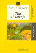TIM EL SALVAJE | 9788426573988 | BLACKWOOD, GARY | Librería Castillón - Comprar libros online Aragón, Barbastro