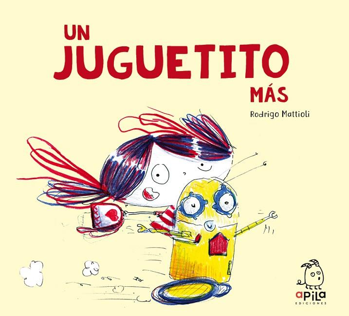 Un juguetito más | 9788417028442 | Mattioli, Rodrigo | Librería Castillón - Comprar libros online Aragón, Barbastro