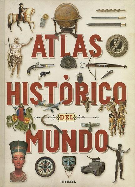 Atlas histórico del mundo | 9788499285009 | Carpanetto, Dino ; Bianchini, Paolo | Librería Castillón - Comprar libros online Aragón, Barbastro
