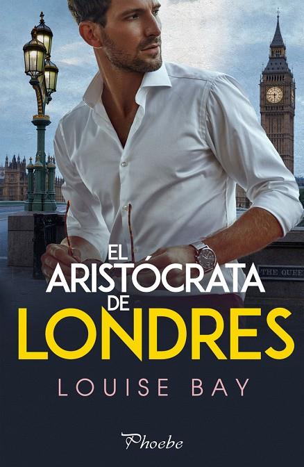 El aristócrata de Londres | 9788418491184 | Bay Louise | Librería Castillón - Comprar libros online Aragón, Barbastro
