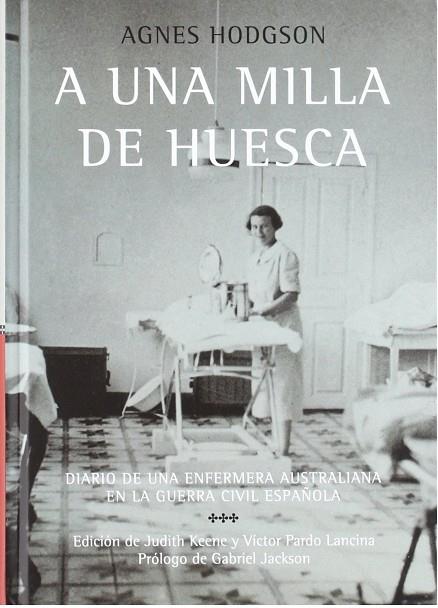 A una milla de Huesca | 9788477338062 | Hodgson, Agnes | Librería Castillón - Comprar libros online Aragón, Barbastro