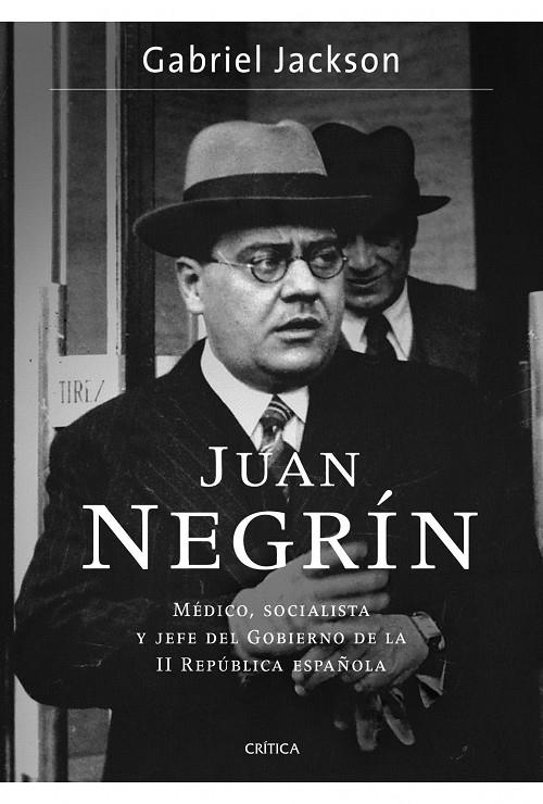 Juan Negrín | 9788498923841 | Jackson, Gabriel | Librería Castillón - Comprar libros online Aragón, Barbastro