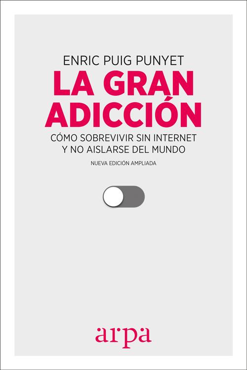 La gran adicción | 9788416601547 | Puig Punyet, Enric | Librería Castillón - Comprar libros online Aragón, Barbastro