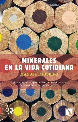 Minerales en la vida cotidiana | 9788483197950 | Regueiro, Manuel | Librería Castillón - Comprar libros online Aragón, Barbastro