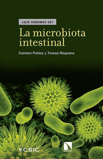 La microbiota intestinal | 9788490972847 | Pelaez Martínez, Carmen/Requena Rolanía, Teresa | Librería Castillón - Comprar libros online Aragón, Barbastro