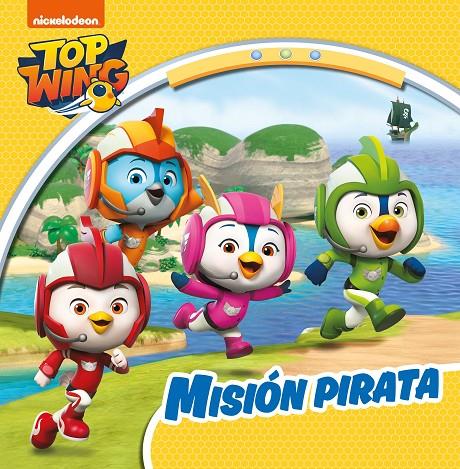Misión pirata (Top Wing) | 9788448853150 | Nickelodeon, | Librería Castillón - Comprar libros online Aragón, Barbastro