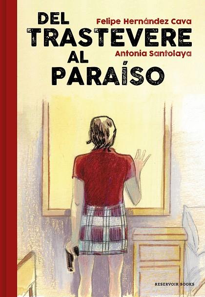 Del Trastevere al Paraíso | 9788417910204 | Hernández, Felipe ; Santolaya, Antonia | Librería Castillón - Comprar libros online Aragón, Barbastro