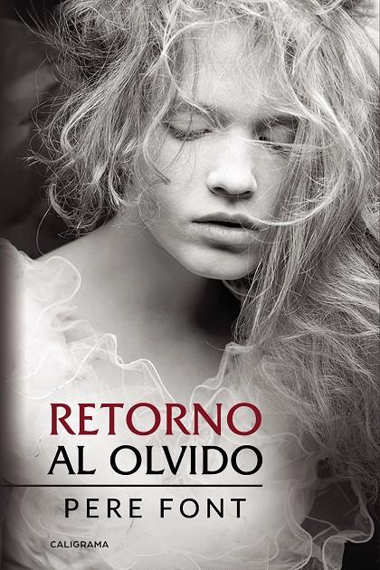 Retorno al olvido | 9788417447373 | Font, Pere | Librería Castillón - Comprar libros online Aragón, Barbastro