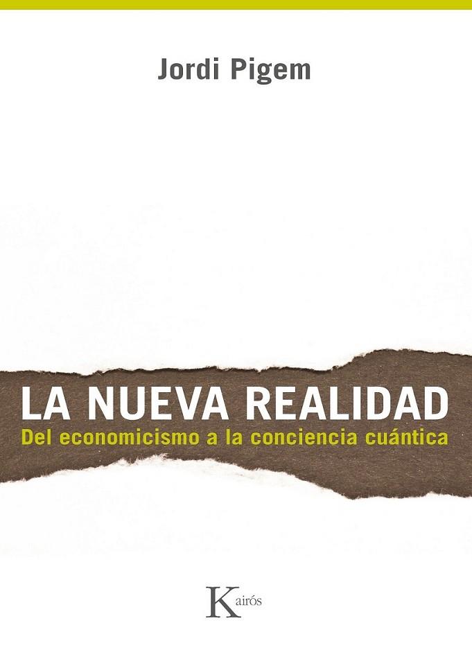 nueva realidad, La | 9788499882291 | Pigem Pérez, Jordi | Librería Castillón - Comprar libros online Aragón, Barbastro